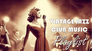 Vintage Jazz Club Music Playlist - 1940's songs