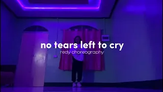 no tears left to cry - redy choreography (dance cover)