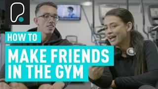 How To Make Friends In the Gym | Find Your Gym Buddy!