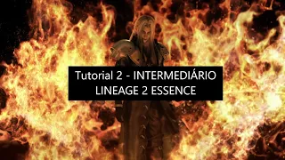 Tutorial 2 Intermediário - Como jogar Lineage 2 Essence Aden Blackbird