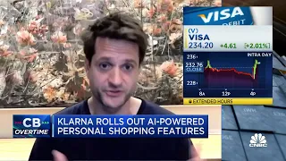 Klarna CEO on Visa, 'buy now, pay later' outlook and A.I. personal shopping features