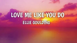 LOVE ME LIKE YOU DO | ELLIE GOULDING | LYRICS | 5 MIN TO HEAVEN