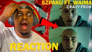 SZPAKU AND WAIMA 😳😳??? Szpaku - Crazy Frog feat. Waima (REAKCJA!!!)