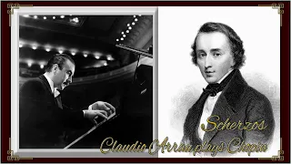 Claudio Arrau - Chopin: 4 Scherzos. Recorded 1953