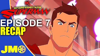 My Adventures With Superman Episode 7 Breakdown | Recap & Review