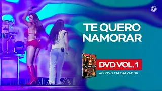 Calcinha Preta - Te Quero Namorar #AoVivoEmSalvador DVD Vol.1