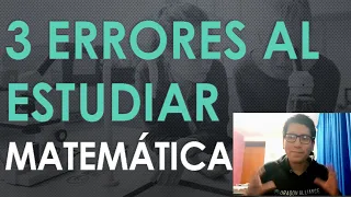 ¡CUIDADO! ERRORES que cometes al ESTUDIAR MATEMATICAS (CHARLA)