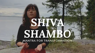 Shiva Shambo | Sacred Chant and Mantra for transformation, calling on the Auspicious one.