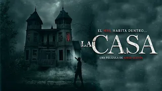 La Casa - Tráiler Oficial