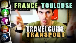 The Best and Cheapest Transport in Toulouse - FRANCE
