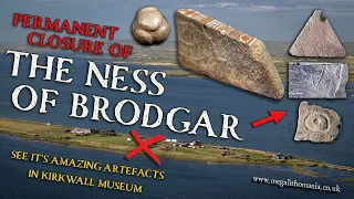 The Ness of Brodgar Closure 2024 | Last Chance to see Neolithic Complex in Orkney | Megalithomania