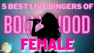 Best LIVE singers of Bollywood (FEMALE) | My picks