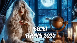 ВЕСЫ. Таро прогноз на ИЮНЬ 2024/ JUNE 2024 horoscope & tarot forecast. English subtitles