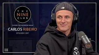 Carlos Ribeiro Is Back! | The Nine Club - Episode 297