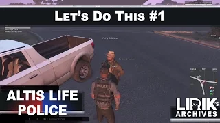 Lirik Cop | Altis Life - Let's Do This (1/2)