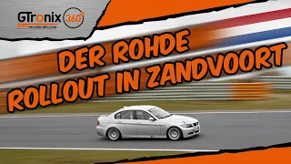 Der Rohde | Rollout Zandvoort BMW 325i E90 | GTronix360° Team mcchip-dkr