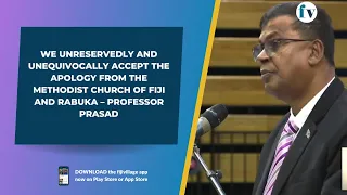 We unreservedly and unequivocally accept the apology from the Methodist Church of Fiji and Rabuka