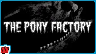 Kill Demonic Ponies | THE PONY FACTORY | Indie Horror Game
