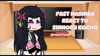 PAST HASHIRA REACT TO SHINOBU KOCHO / PART 1/1 / READ DESC / ANGST / ANIME - MAGNA