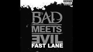 Bad Meets Evil - Fast Lane (Official Audio)