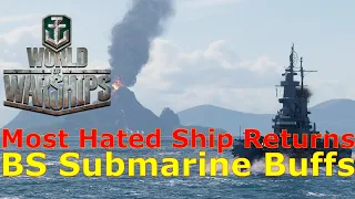 World of Warships- One Of The Most Hated Ships Return, & One Of The Most BS Submarine Changes