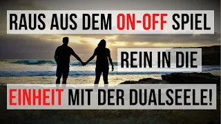 Raus aus dem On-Off-Spiel und rein in die Einheit mit deiner Dualseele! 🎊🤩#dualseele #seelenpartner