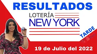 Lotería New York Tarde Resultados de hoy Martes 19 de Julio del 2022