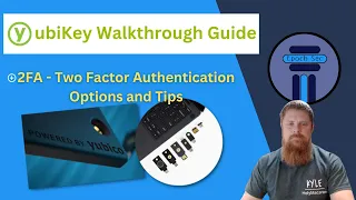 Yubikey and 2 Factor Authentication Walkthrough Guide