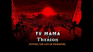 Detrás del telón | Tu mamá + Therion | San Luis Potosí