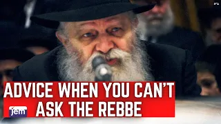 Getting Advice When You Can't Ask The Rebbe