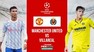 MANCHESTER UNITED VS VILLAREAL - UEFA CHAMPIONS LEAGUE GROUP STAGE - PES 2021 GAMEPLAY