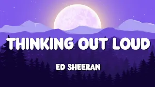Ed Sheeran - Thinking Out Loud (Lyrics) | All of Me (Mix) ...