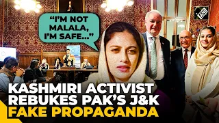 “I'm not Malala…” Kashmiri activist, Yana Mir rebukes Pakistan’s J&K propaganda at UK Parliament