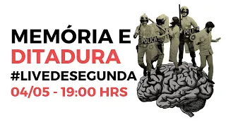 A Memória da Ditadura no Brasil Atual #HistóriaHoje