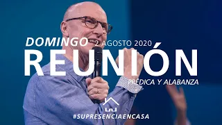 🎞️🔴🌎 Reunión Domingo (Prédica y Alabanza) - 2 Agosto 2020 | El Lugar de Su Presencia