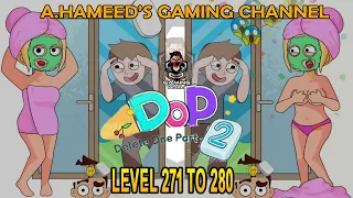 Dop 2: Delete One Part level (271-280) Gameplay Walkthrough