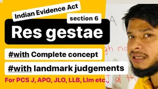 Complete concept of Res gestae section 6 Indian Evidence Act || With landmark judgements||