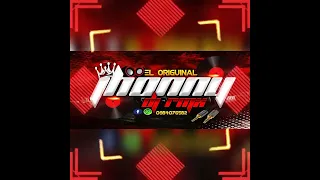 ∆ ESPERO DE SU AGRADO ☺️ EL ORIGINAL JHONNY DJ RMX 💯😎🎧 NO TE OLVIDES DE SUSCRÍBETE A MI CANAL 👍💯😎🇪🇨