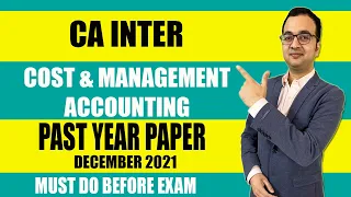 Cost and Management Accounting l CA Inter Past year paper Dec. 21 - Full paper discussion & practice