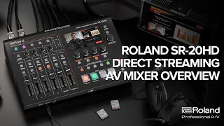Roland SR-20HD Direct Streaming AV Mixer Overview