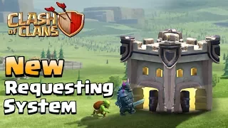 NEW Requesting System in Clash of Clans (UPDATE CONCEPT)