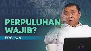 PELAYAN TUHAN APAKAH WAJIB MEMBERI PERPULUHAN? | ABAM (875) | Pdt. Dr. Erastus Sabdono