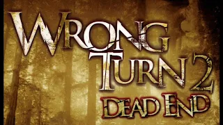 Wrong Turn 2 Dead End (2007) Theme Music