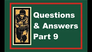 Viewers' Questions & Answers Part 9