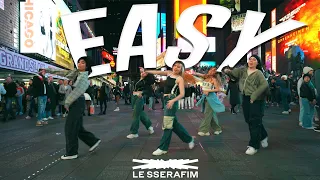 [KPOP IN PUBLIC NYC | TIMES SQUARE] LE SSERAFIM (르세라핌) - EASY | Dance Cover by CDC