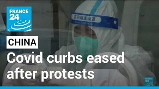 China loosens covid curbs after week of historic protests • FRANCE 24 English