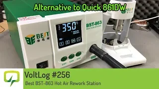 Voltlog #256 - Best BST-863 Hot Air Rework Station (Alternative to Quick 861DW)