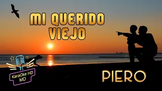 MI QUERIDO VIEJO - PIERO (KaraOke HD)