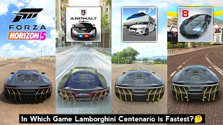 Lamborghini Centenario Top Speed in Forza horizon 5 vs Asphalt 9 vs 3D Driving Class vs Asphalt 8