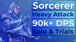 ESO Sorcerer: Heavy Attack Build for the Endless Archvive, Solo, and Trials